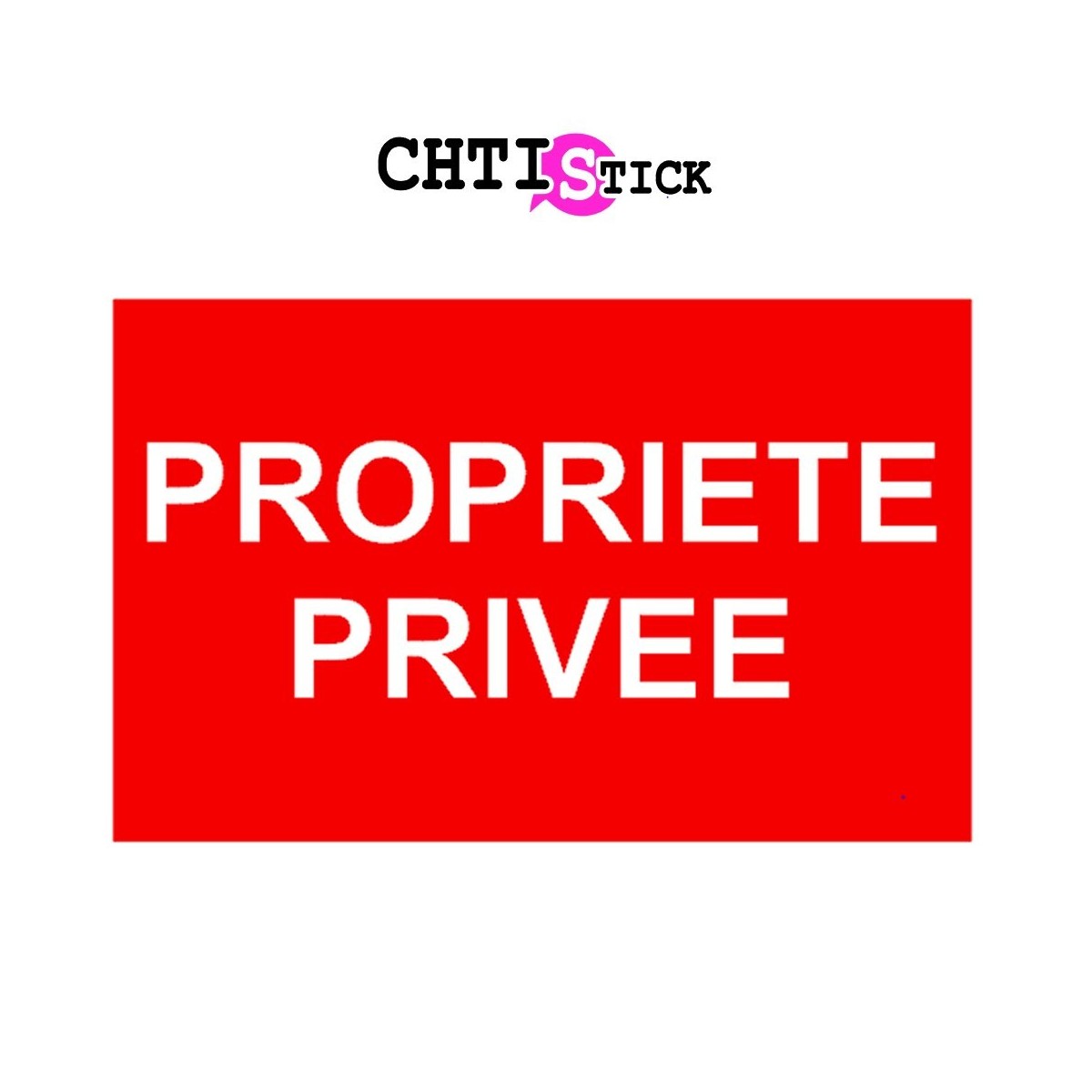 AUTOCOLLANT PROPRIETE PRIVEE