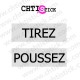 STICKERS VITRE TIREZ POUSSEZ