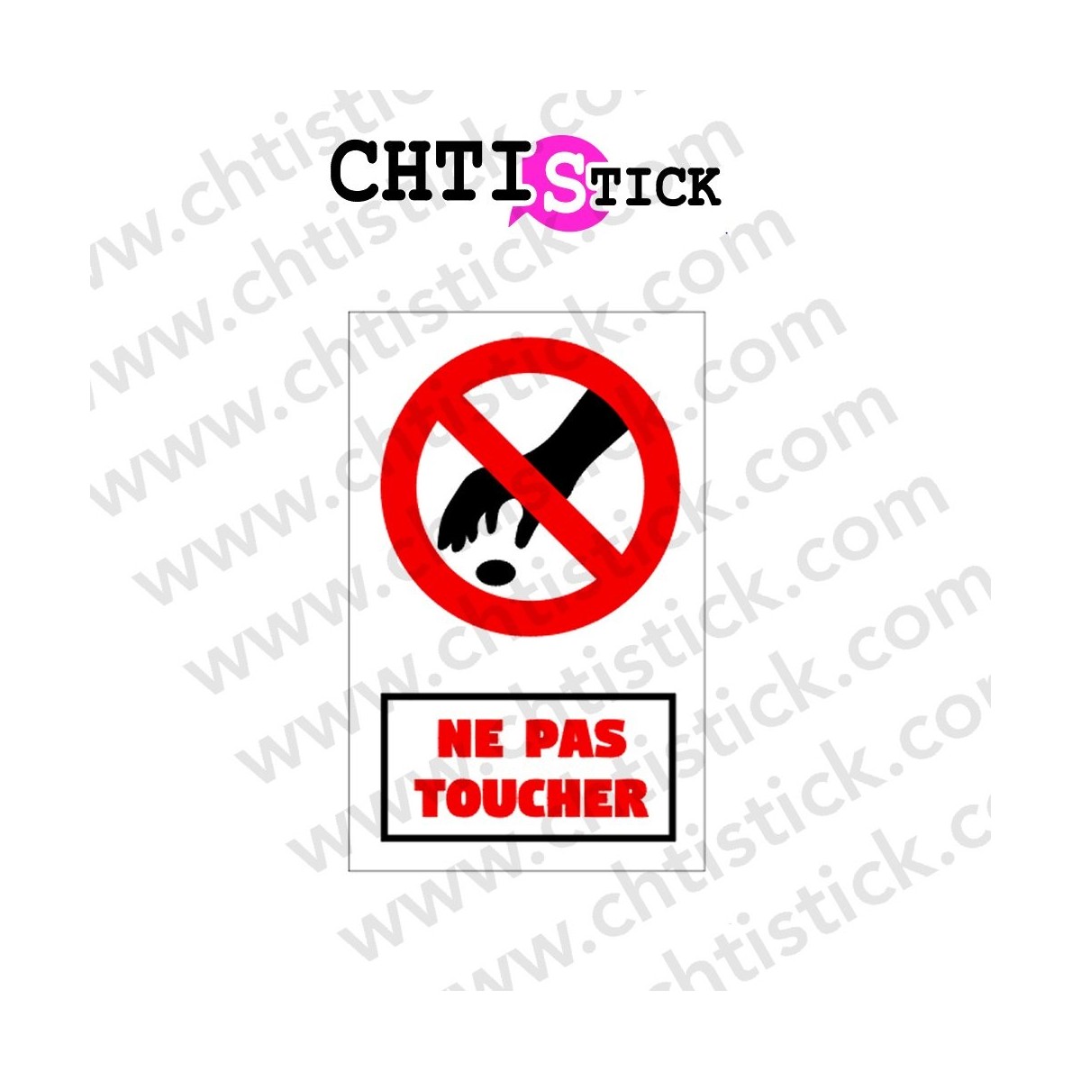 AUTOCOLLANT NE PAS TOUCHER