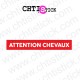 AUTOCOLLANT ATTENTION CHEVAUX 1L