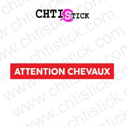 AUTOCOLLANT ATTENTION CHEVAUX 1L