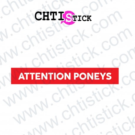 AUTOCOLLANT ATTENTION PONEYS 1L