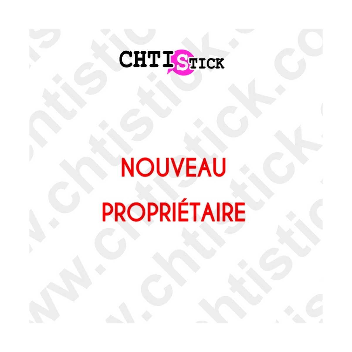 chtistick STICKERS NOUVEAU PROPRIETAIRE 2L