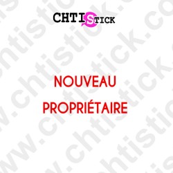 chtistick STICKERS NOUVEAU PROPRIETAIRE 2L