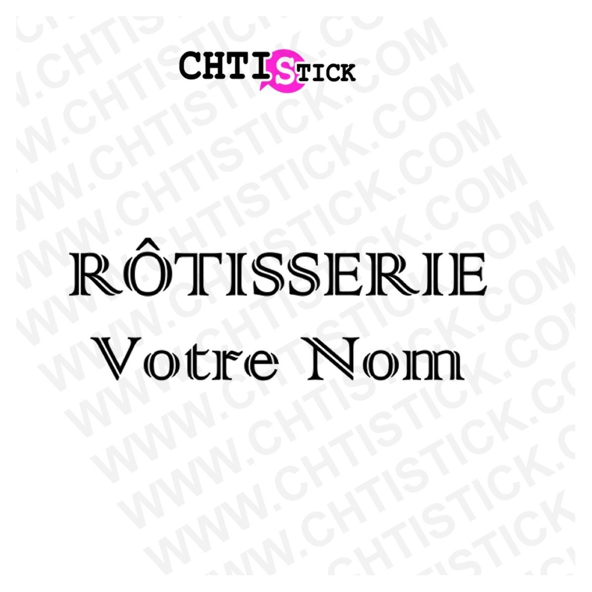 chtistick LETTRAGE ADHESIF ROTISSERIE 