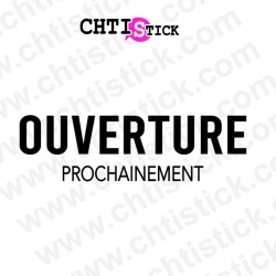 AUTOCOLLANT OUVERTURE MAGASIN