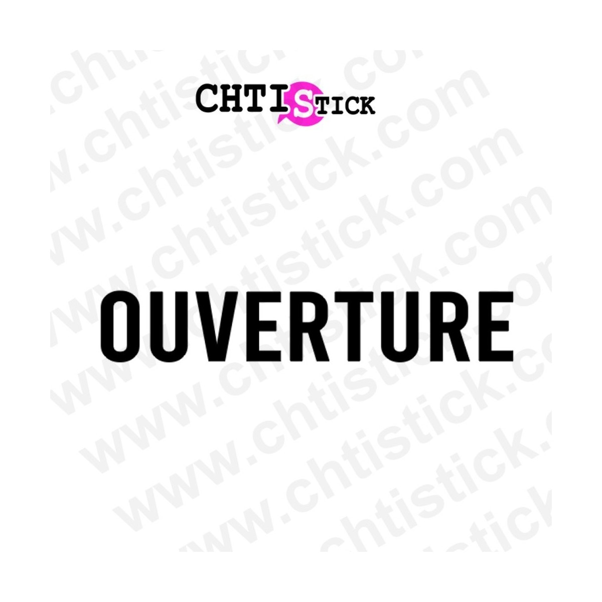 AUTOCOLLANT OUVERTURE MAGASIN