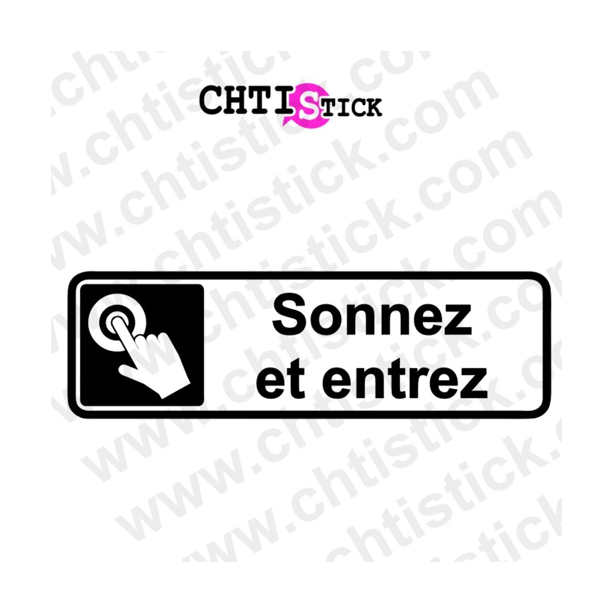 AUTOCOLLANT SONNEZ ET ENTREZ