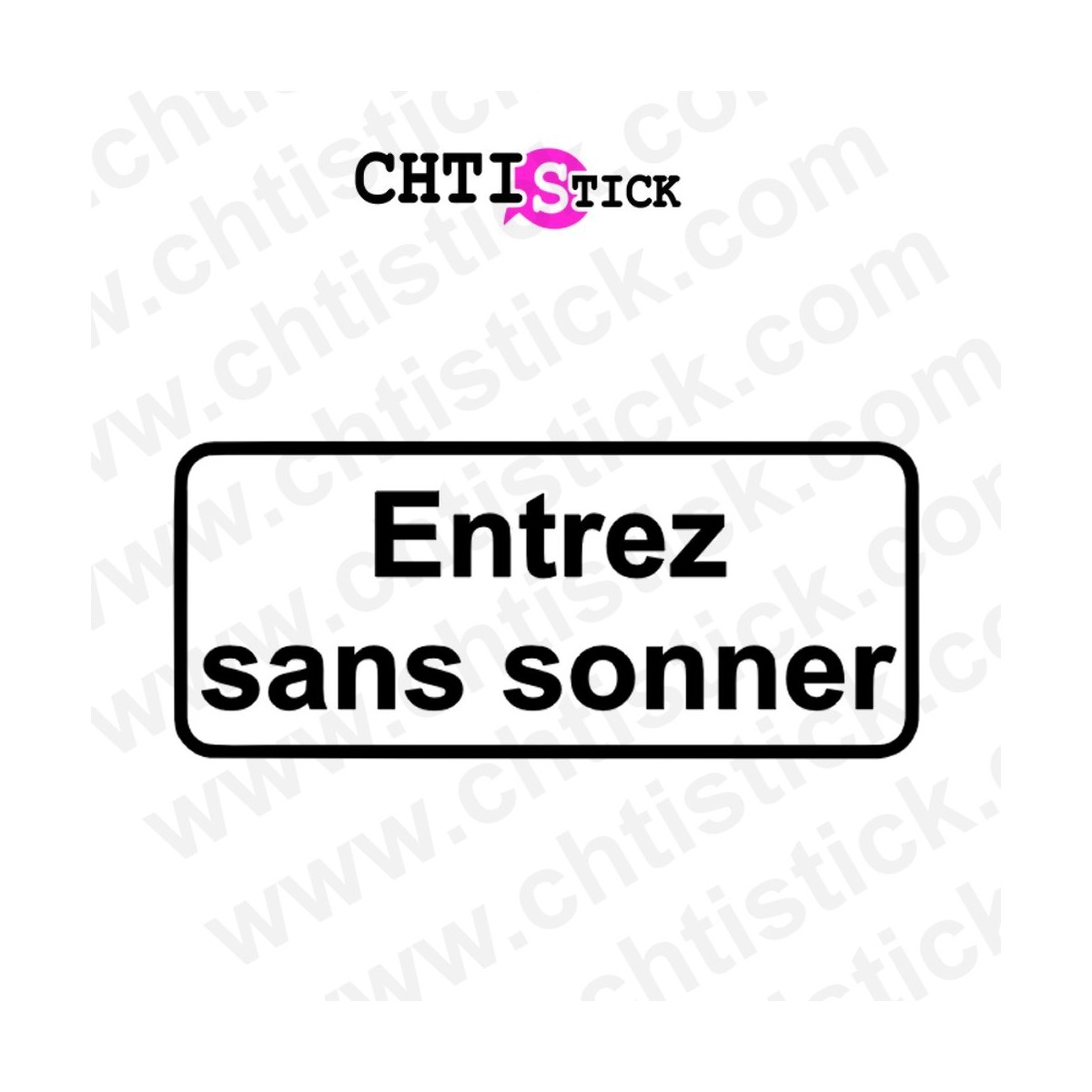 AUTOCOLLANT ENTREZ SANS SONNER