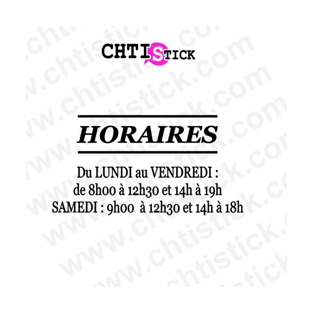 chtistick STICKER HORAIRES D'OUVERTURE