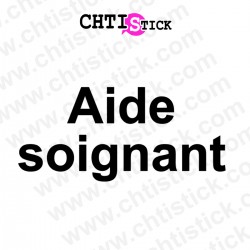 chtistick Autocollant lettrage Aide soignant