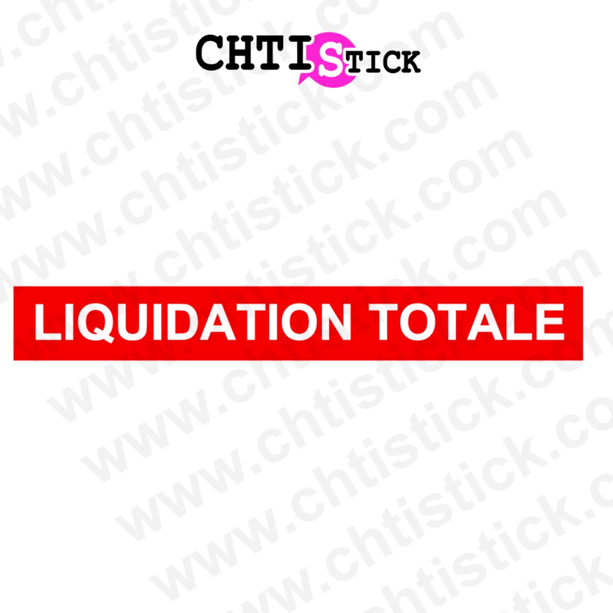 chtistick Sticker liquidation totale