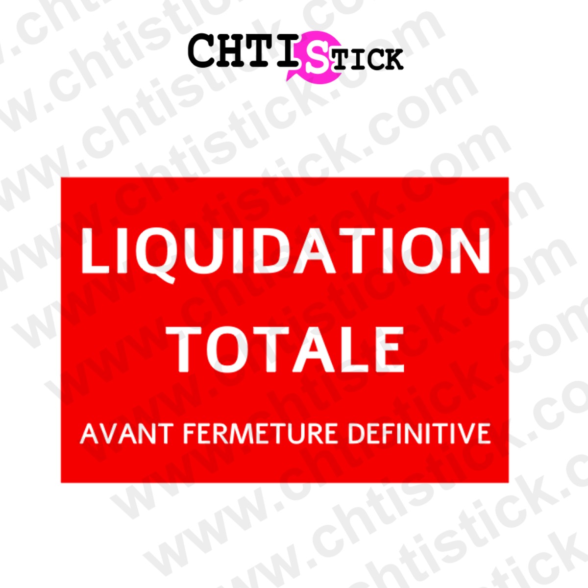Chtistick Sticker liquidation avant fermeture