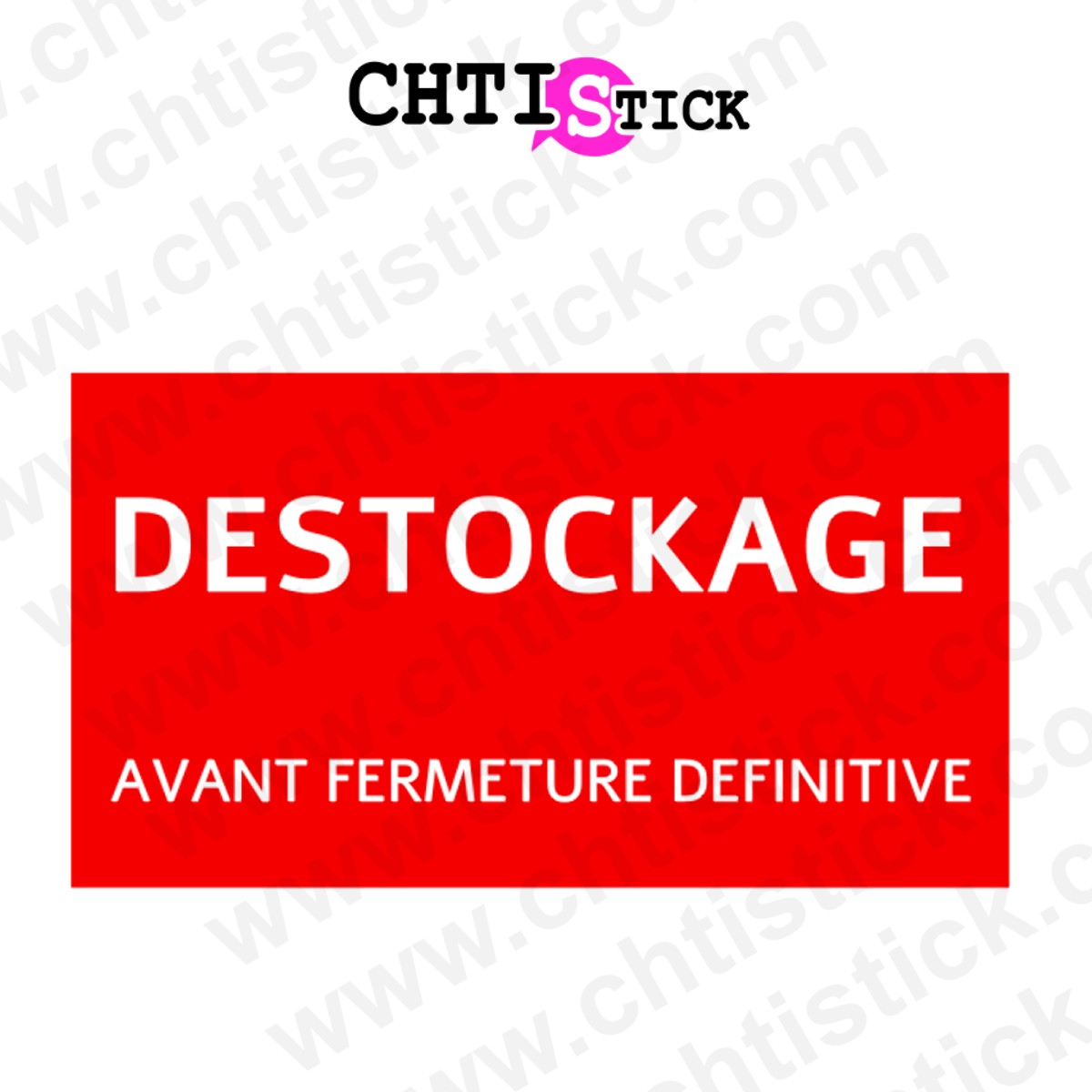 chtistick Autocollant destockage fermeture