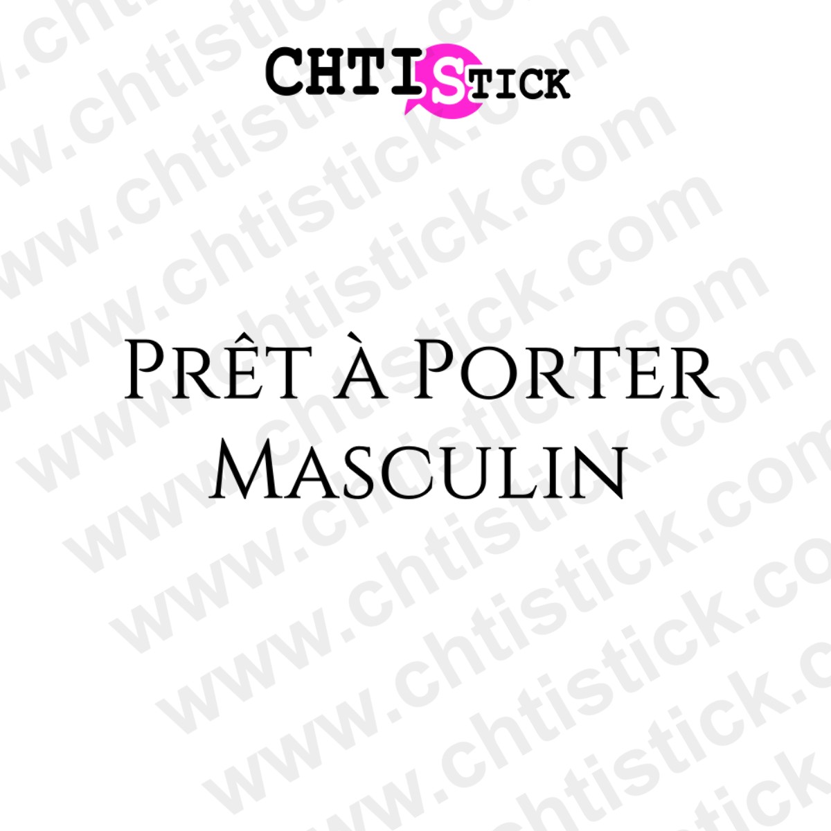 Chtistick Autocollant PRÊT-À-PORTER Homme