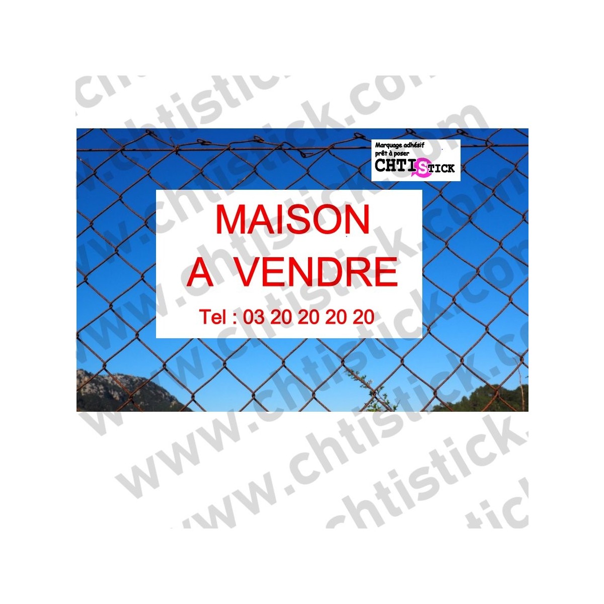 chtistick ADHESIF pour PANNEAU MAISON A VENDRE